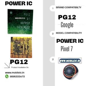 Google Pixel 7 Power Management IC PG12 IC PMIC